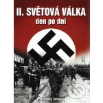 Druhá světová válka den po dni Shaw Antony – Hledejceny.cz