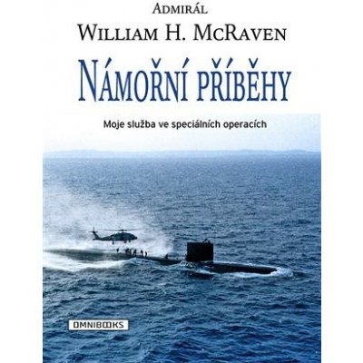Námořní příběhy - Moje služba ve speciálních operacích - William H. McRaven