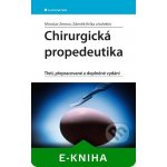 Chirurgická propedeutika - Zeman Miroslav, Krška Zdeněk, kolektiv – Hledejceny.cz