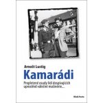 Kamarádi - Lustig Arnošt – Hledejceny.cz