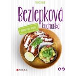 Bezlepkov á kuchařka vhodná i pro vegany - Zmrzlý David – Hledejceny.cz