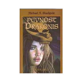 Pevnost Drakonis - Michael A. Stackpole