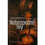 Nebezpečné hry - Lenka Teremová – Hledejceny.cz