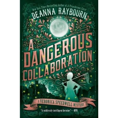 A Dangerous Collaboration Raybourn DeannaPaperback