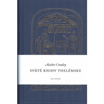 Sväté knihy thelémske - Aleister Crowley