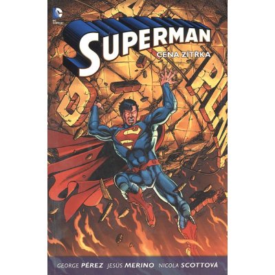 Paperback - Superman 1 - Cena zítřka - George Pérez