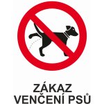 Zákaz venčení psů 1 UV tisk plast 3mm 300x200 mm – Zbozi.Blesk.cz