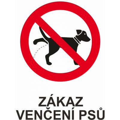 Zákaz venčení psů 1 UV tisk plast 3mm 300x200 mm – Zbozi.Blesk.cz