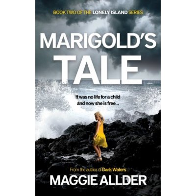 Marigolds Tale - Book 2 of the Lonely Island Series Allder MaggiePaperback – Zbozi.Blesk.cz