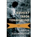 Jezdecký tábor Yonahlossee - Anton DiSclafaniová – Hledejceny.cz