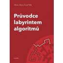 Průvodce labyrintem algoritmů - Martin Mareš
