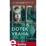 Dotek vraha - Jitka Ludvíková – Zbozi.Blesk.cz