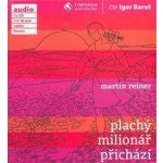 Plachý milionář přichází - Martin Reiner - čte Igor Bareš – Hledejceny.cz