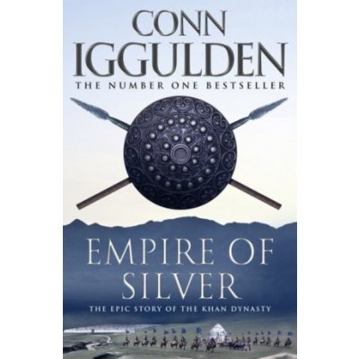 Empire of Silver - Conqueror, Book 4 - Iggulden Conn, Thorne Stephen – Zboží Mobilmania
