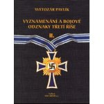 Vyznamenání a bojové odznaky třetí říše II. – Sleviste.cz