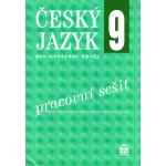 Český jazyk pro 9. ročník základní školy - Pracovní sešit - Hošnová Eva a kolektiv – Hledejceny.cz