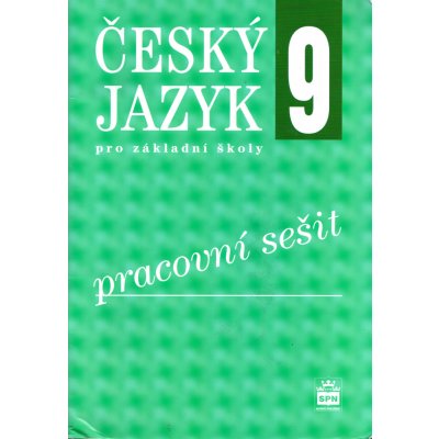 Český jazyk pro 9. ročník základní školy - Pracovní sešit - Hošnová Eva a kolektiv – Hledejceny.cz