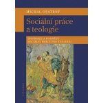 Sociální práce a teologie – Zbozi.Blesk.cz