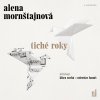 Audiokniha Tiché roky - Alena Mornštajnová