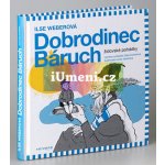 Dobrodinec Báruch. Židovské pohádky - Ilse Weberová – Sleviste.cz