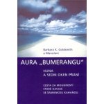 Aura ""Bumerangu"" Huna a sedm oken přání Barbara K. Goldsmith, Manulani – Hledejceny.cz
