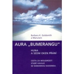 Aura Bumerangu Huna a sedm oken přání Barbara K. Goldsmith, Manulani