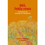 Běž, řekla cesta – Hledejceny.cz