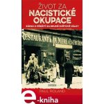 Roland Paul - Život za nacistické okupace – Sleviste.cz