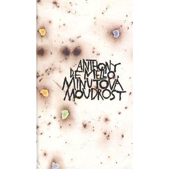 Minutová moudrost - Anthony de Mello