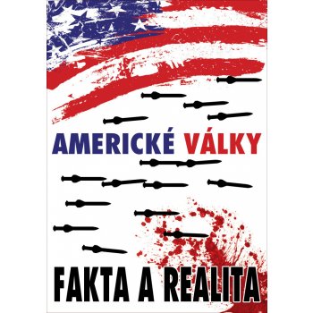 Americké války - Fakta a realita - Buchheit Paul