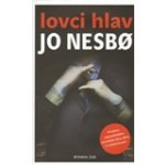 Lovci hlav - Jo Nesbo – Hledejceny.cz