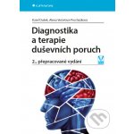 Diagnostika a terapie duševních poruch - Karel Dušek, Alena Večeřová-Procházková – Hledejceny.cz
