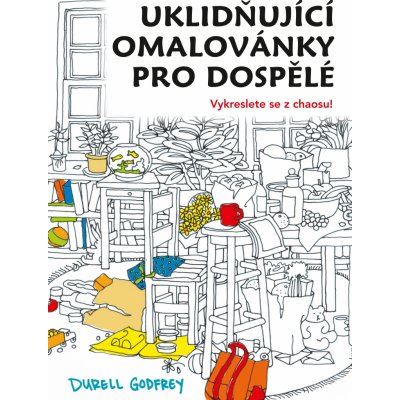 Uklidňující omalovánky pro dospělé Durell H. Godfrey – Zboží Mobilmania