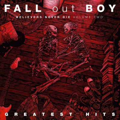 Fall Out Boy - BELIEVERS NEVER DIE VOL.2 LP – Hledejceny.cz