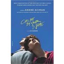 Call Me By Your Name - André Aciman