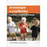 Arteterapie a artefiletika nejen pro sociální pedagogy - Petra Potměšilová, Petra Sobková – Zboží Mobilmania