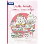 Sladké dobroty antistresové omalovánky MFP – Zboží Dáma