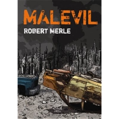Malevil - Robert Merle – Hledejceny.cz