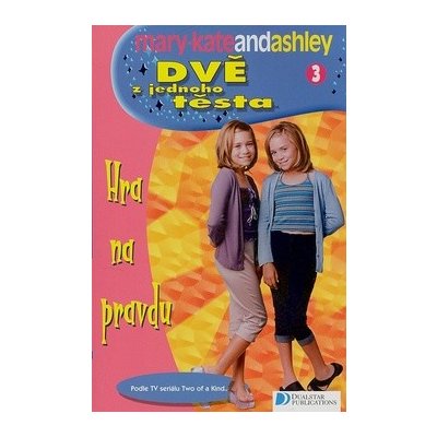 Dvě z jednoho těsta 3 - Mary-Kate and Ashley Olsen – Zboží Mobilmania