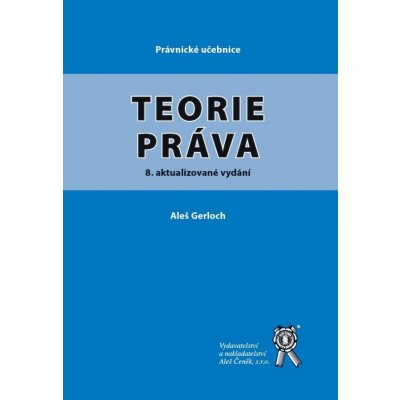 Teorie práva - Gerloch Aleš – Zbozi.Blesk.cz