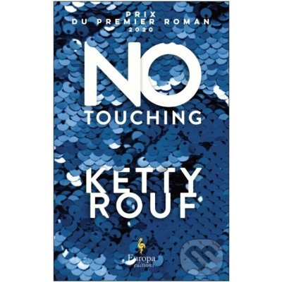 No Touching - Ketty Rouf – Hledejceny.cz