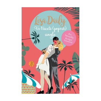 Ve třiceti poprvé single - Lisa Daily