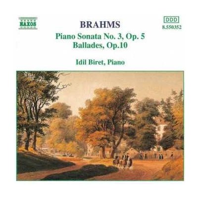 Johannes Brahms - Piano Sonata No. 3, Op.5, Ballades, Op.10 CD