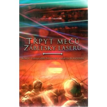 Třpyt mečů a záblesky laserů - kolektiv