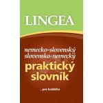 LINGEA Nemecko-slovenský, slovensko-nemecký praktický slovník - 3. vydanie - autor neuvedený – Hledejceny.cz