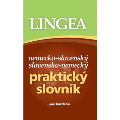 LINGEA Nemecko-slovenský, slovensko-nemecký praktický slovník - 3. vydanie - autor neuvedený – Hledejceny.cz