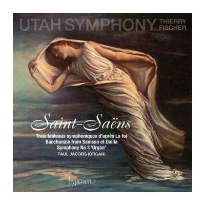 Utah Symphony Orchestra - Trois Tableaux Symphoniques D'après La Foi Bacchanale From Samson Et Dalila Symphony No 3 'Organ' CD – Hledejceny.cz