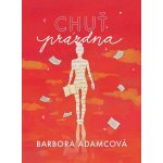 Chuť prázdna - Adamcová Barbora – Zbozi.Blesk.cz