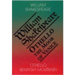 Othello, benátský mouřenín / Othello, the Moor of Venice - William Shakespeare – Hledejceny.cz