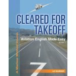 Cleared For Takeoff Aviation English Made Easy: Book 1 Mariner LizPaperback – Hledejceny.cz